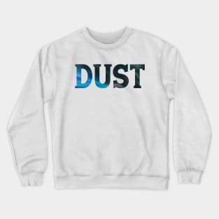 Dust - Psychedelic Style Crewneck Sweatshirt